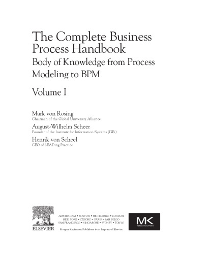 The Complete Business Process Handbook: Body of Knowledge from Process Modeling to BPM, Volume I