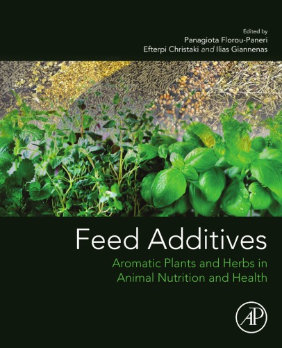 Feed Additives: Aromatic Plants and Herbs in Animal Nutrition and Health