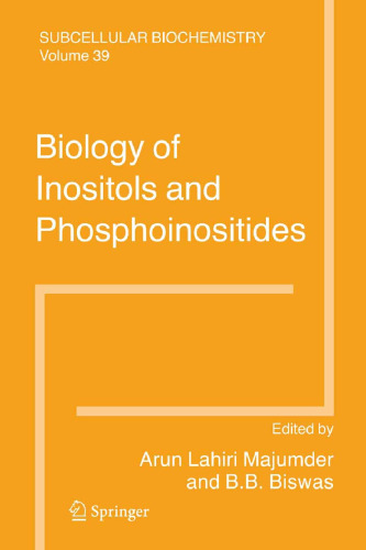 Biology of Inositols and Phosphoinositides (Subcellular Biochemistry, 39)