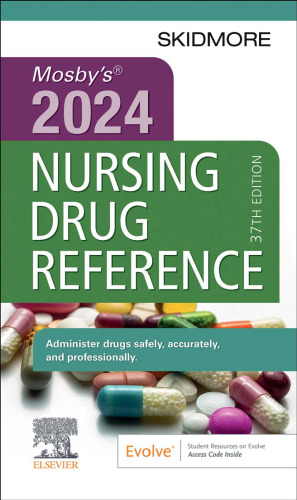 Mosby's 2024 Nursing Drug Reference (Skidmore Nursing Drug Reference) (by Team-IRA)