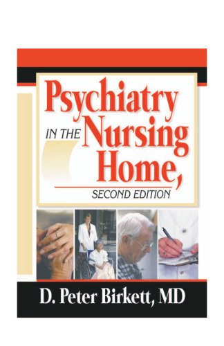 Psychiatry in the Nursing Home