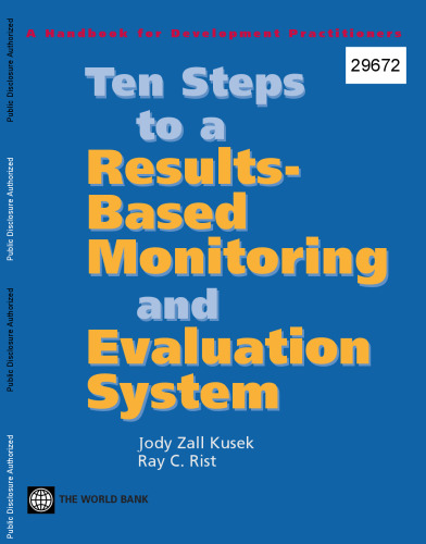 Ten Steps to a Results-Based Monitoring and Evaluation System. A Handbook for Development Practitioners