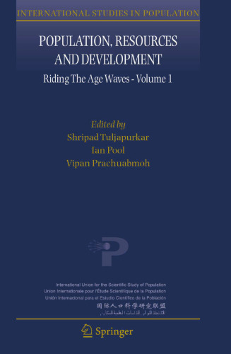 Population, Resources and Development: Riding the Age Waves - Volume 1 (International Studies in Population, 1)