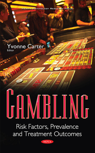 Gambling: Risk Factors, Prevalence and Treatment Outcomes