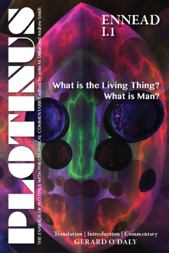Ennead I.1: What is the Living Thing? What is Man?
