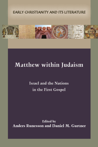 Matthew within Judaism (Early Christianity and Its Literature)