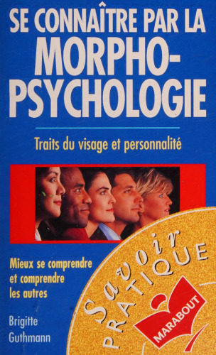 Se Connaître Par La Morpho-Psychologie