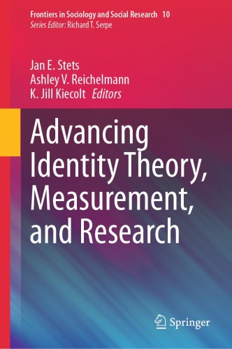 Advancing Identity Theory, Measurement, and Research (Frontiers in Sociology and Social Research, 10)