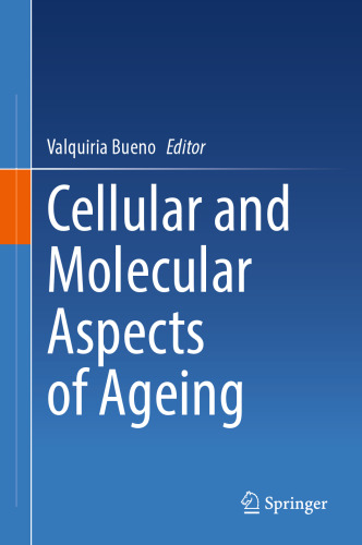 Cellular and Molecular Aspects of Ageing