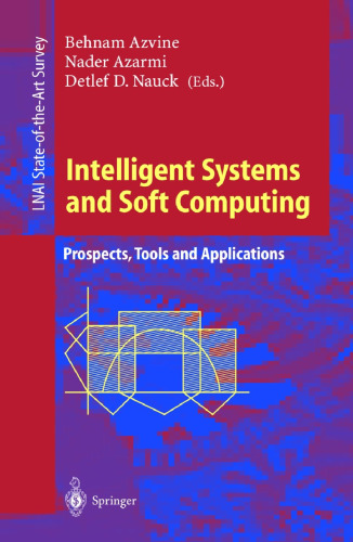 Intelligent Systems and Soft Computing: Prospects, Tools and Applications (Lecture Notes in Computer Science, 1804)
