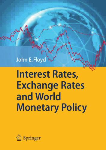 Interest Rates, Exchange Rates and World Monetary Policy