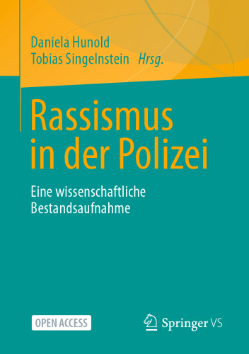 Rassismus in der Polizei: Eine wissenschaftliche Bestandsaufnahme (German Edition)