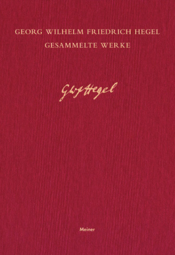 Vorlesungen über die Logik (Hegel, G.W.F. | Gesammelte Werke)