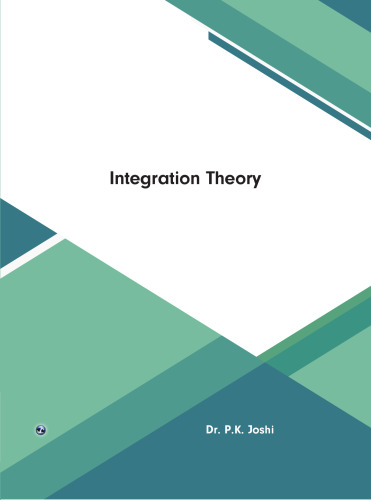 Integration Theory