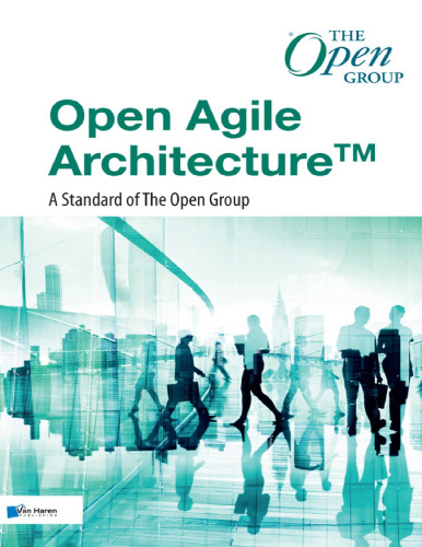 Open Agile Architecture™: A Standard of The Open Group (The Open Group Series)
