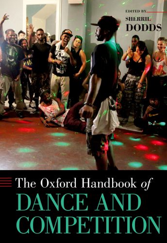 The Oxford Handbook of Dance and Competition