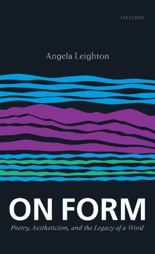 On form : poetry, aestheticism, and the legacy of a word