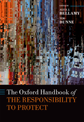 The Oxford Handbook of the Responsibility to Protect
