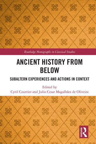 Ancient History from Below (Routledge Monographs in Classical Studies)