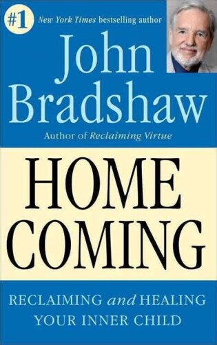 Homecoming: Reclaiming and championing your inner child