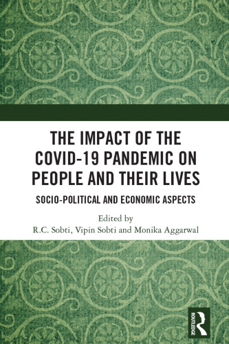 The Impact of the Covid-19 Pandemic on People and Their Lives: Socio-Political and Economic Aspects