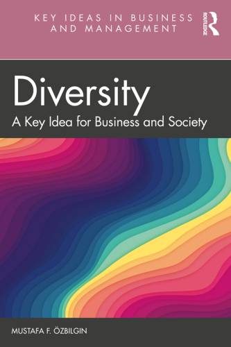 Diversity: A Key Idea for Business and Society