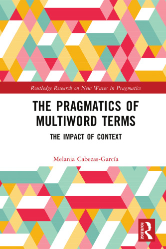 The Pragmatics of Multiword Terms: The Impact of Context