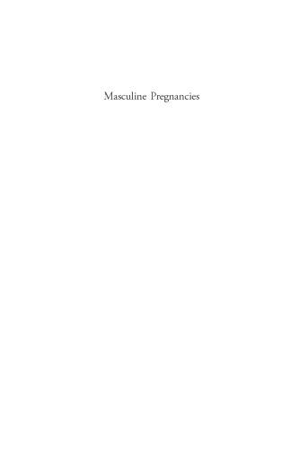 Masculine Pregnancies: Modernist Conceptions of Creativity and Legitimacy, 1918-1939