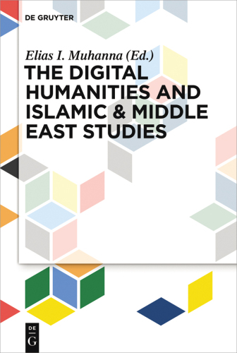 The Digital Humanities and Islamic & Middle East Studies