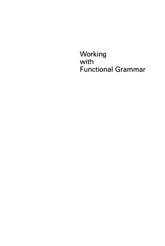 Working with Functional Grammar: Descriptive and Computational Applications