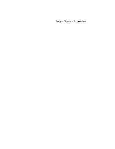Body - Space - Expression: The Development of Rudolf Laban's Movement and Dance Concepts