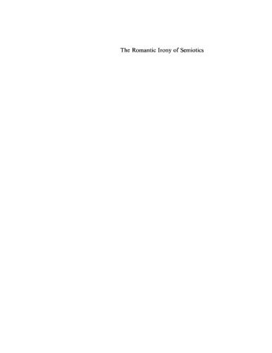 The Romantic Irony of Semiotics: Friedrich Schlegel and the Crisis of Representation