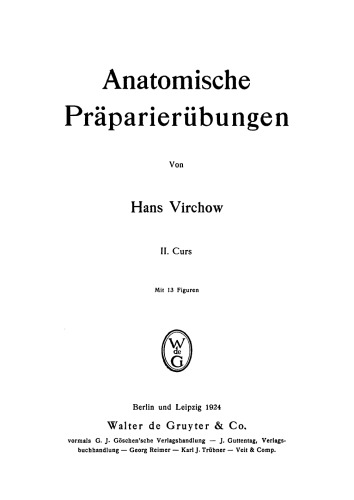 Anatomische Präparierübungen: Curs 2 Anatomische Präparierübungen