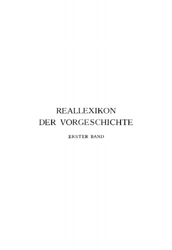 Reallexikon der Vorgeschichte: Band 1 Aal - Beschneidung