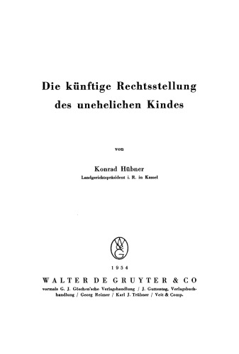 Die künftige Rechtsstellung des unehelichen Kindes