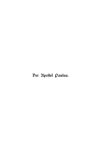 Der Apostel Paulus: Ein Lebensbild