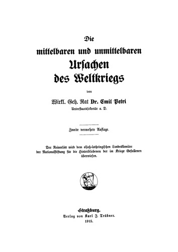 Die mittelbaren und unmittelbaren Ursachen des Weltkrieges