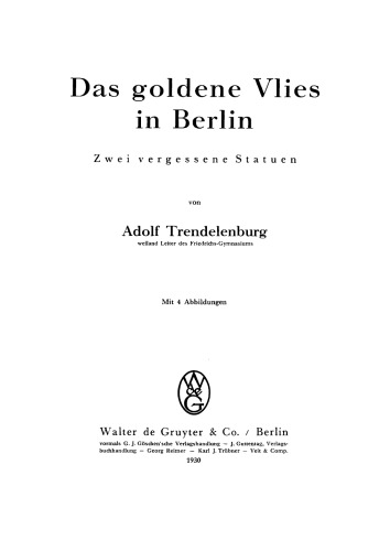 Das goldene Vlies in Berlin: Zwei vergessene Statuen