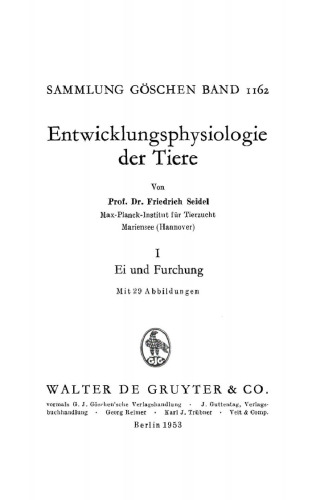 Entwicklungsphysiologie der Tiere: Band 1 Ei und Furchung