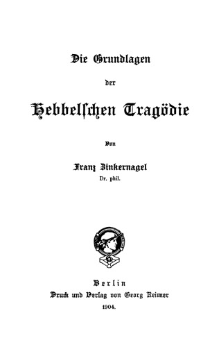 Die Grundlagen der Hebbelschen Tragödie