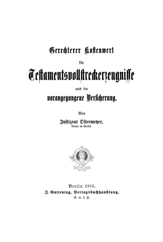 Gerechter Kostenwert für Testamentsvollstreckerzeugnisse und die vorangegangene Versicherung
