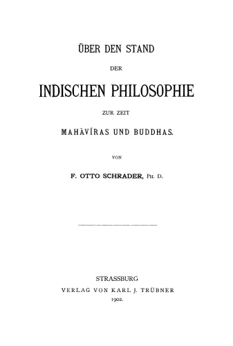 Über den Stand der indischen Philosophie zur Zeit Mahaviras und Buddhas