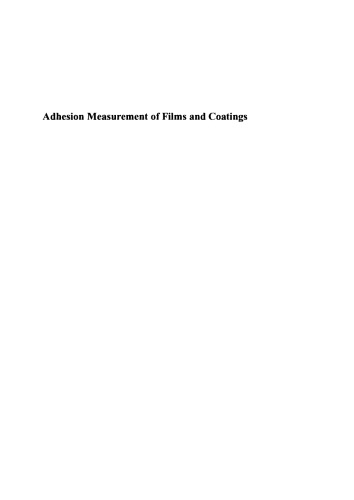 Adhesion Measurement of Films and Coatings: Proceedings of the International Symposium on Adhesion Measurement of Films and Coatings held in Boston, 5–7 December 1992, under the auspices of Skill Dynamics. -