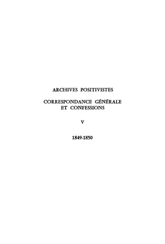 Correspondance générale et confessions: Tome 5 1849–1850