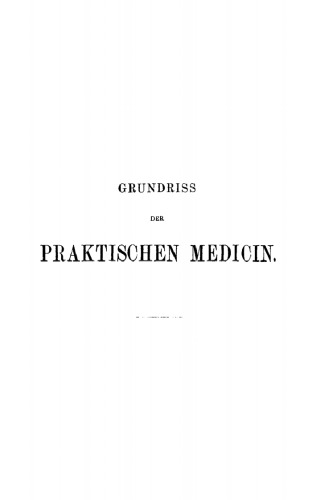 Grundriss der Praktischen Medicin
