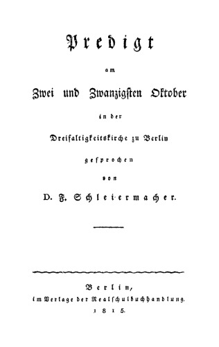 Predigt am zwei und zwanzigsten Oktober in der Dreifaltigkeitskirche zu Berlin
