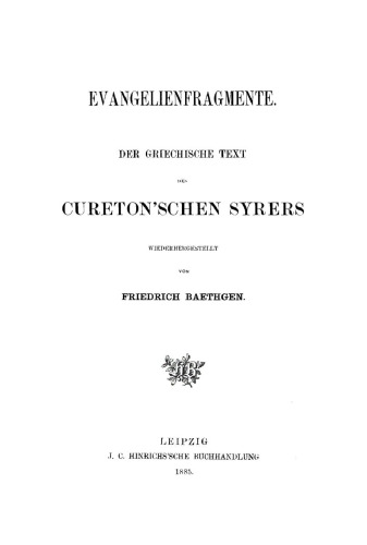 Evangelienfragmente: Der Griechische Text des Cureton'schen Syrers