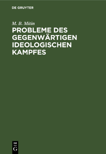 Probleme des gegenwärtigen ideologischen Kampfes: Eine Kritik soziologischer und sozialpolitischer Konzeptionen