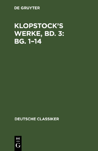 Klopstock’s Werke, Bd. 3: Bg. 1–14