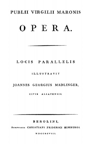 Publii Virgilli Maronis Opera: Locis parallelis